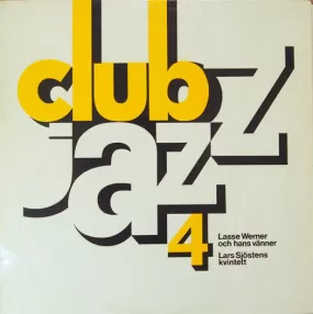 Lasse Werner Och Hans Vnner, Lars Sjstens Kvintett ~ Club Jazz 4