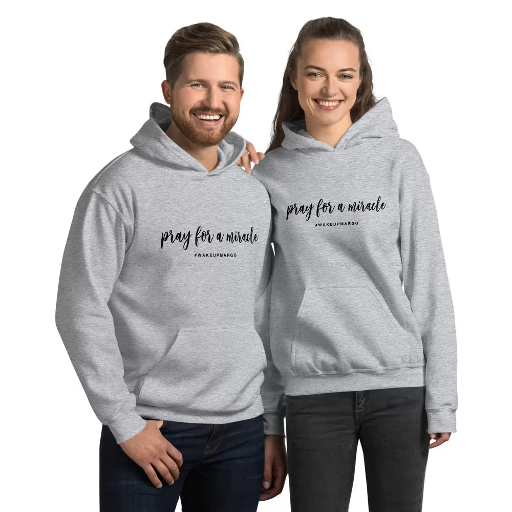 Margo's Collection - Pray for a Miracle - Unisex Hoodie